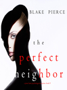 Cover image for The Perfect Neighbor